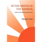 In The Service of the Emperor: Essays on the Imperial Japanese Army - Paperback
