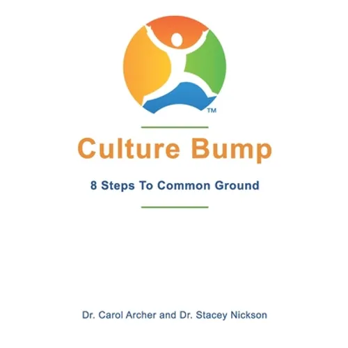 Culture Bump: 8 Steps to Common Ground - Paperback