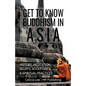 Get to Know Buddhism in Asia: History, Meditation, Beliefs, Acceptance, and Spiritual Practices - Paperback