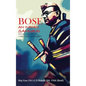 Bose: The Indian Samurai - Netaji and the Ina a Military Assessment - Hardcover