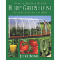 How to Build a 12 x 14 Hoop Greenhouse with Electricity for $300 - Paperback