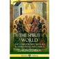 The Spirit World: The Complete Text with all Illustrations and Charts - Paperback