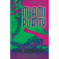 Miami Purity - Paperback
