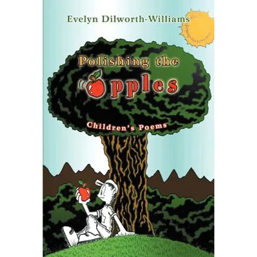 Polishing the Apples: Children's Poems - Paperback