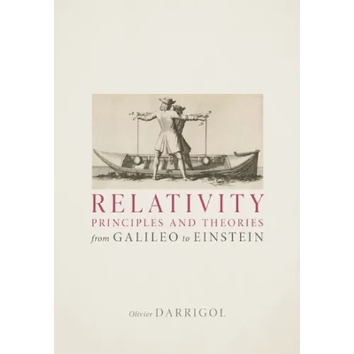 Relativity Principles and Theories from Galileo to Einstein - Hardcover
