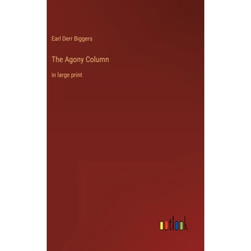 The Agony Column: in large print - Hardcover