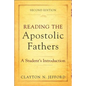 Reading the Apostolic Fathers: A Student's Introduction - Paperback
