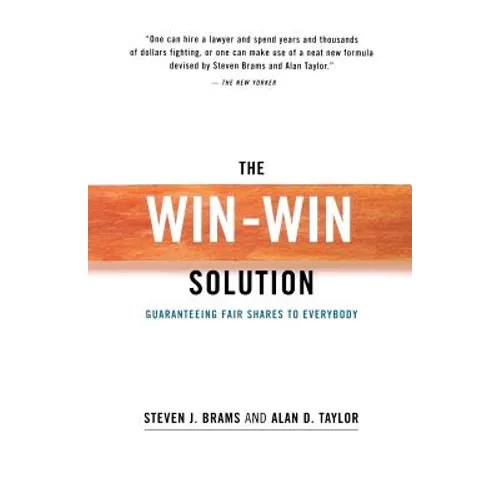 The Win-Win Solution: Guaranteeing Fair Shares to Everybody - Paperback