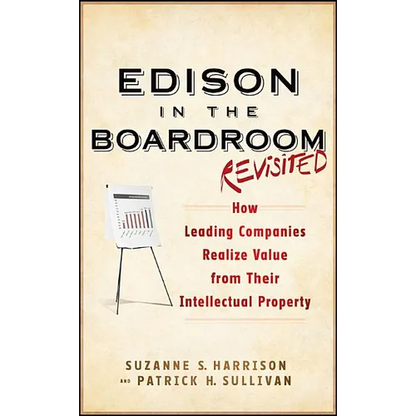 Edison in the Boardroom Revisited - Hardcover