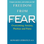 Freedom From Fear: Overcoming Anxiety, Phobias and Panic - Paperback