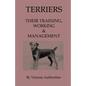 Terriers - Their Training, Work & Management - Paperback