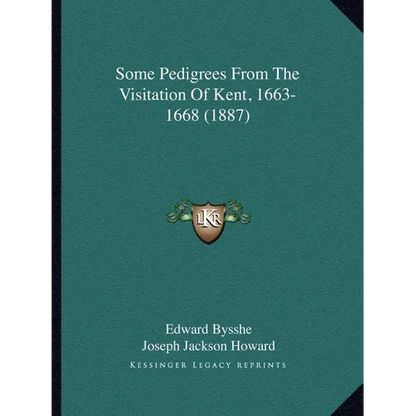 Some Pedigrees From The Visitation Of Kent, 1663-1668 (1887) - Paperback