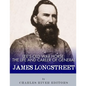 Lee's Old War Horse: The Life and Career of General James Longstreet - Paperback