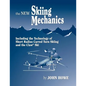 The New Skiing Mechanics - Paperback