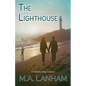 The Lighthouse: -a moving story of family, love, and second chances - Paperback