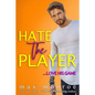 Hate the Player: An Enemies-to-Lovers Romantic Comedy - Paperback