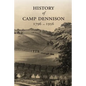 History of Camp Dennison 1796-1956 - Paperback