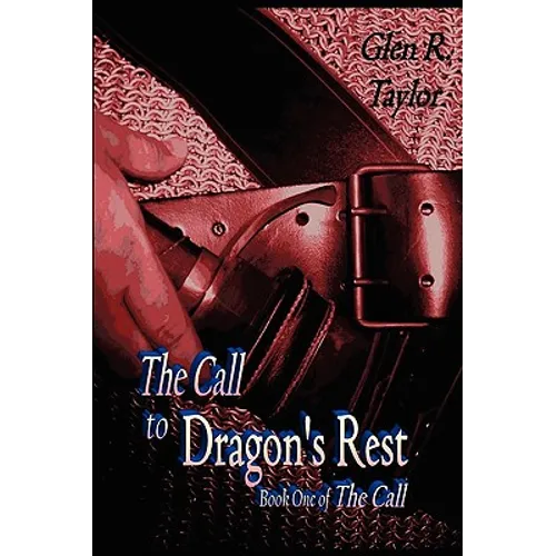 The Call to Dragon's Rest - Hardcover