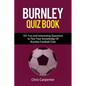 Burnley FC Quiz Book - Paperback