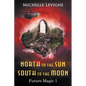North to the Sun, South to the Moon - Paperback