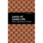 Lyrics of a Lowly Life - Hardcover