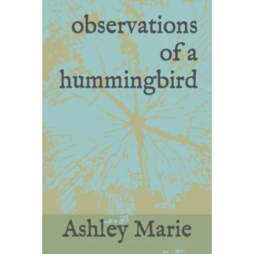 observations of a hummingbird - Paperback