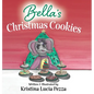 Bella's Christmas Cookies: The Bella Lucia Series, Book 6 - Hardcover