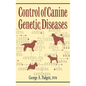 Control of Canine Genetic Diseases - Hardcover