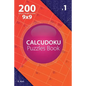 Calcudoku - 200 Easy to Master Puzzles 9x9 (Volume 1) - Paperback