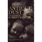Antique Dust: Ghost Stories (Valancourt 20th Century Classics) - Paperback