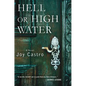 Hell or High Water - Hardcover