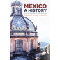 Mexico: A History - Paperback