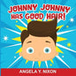 Johnny Johnny Has Good Hair - Paperback