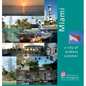 Miami A City of Endless Summer: A Photo Travel Experience - Hardcover