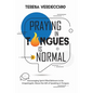 Praying in Tongues is Normal: Encouraging Spirit-Filled Believers to be Unapologetic About the Gift of Speaking in Tongues - Paperback