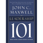 Leadership 101: What Every Leader Needs to Know - Hardcover