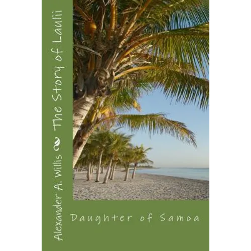 The Story of Laulii: Daughter of Samoa - Paperback