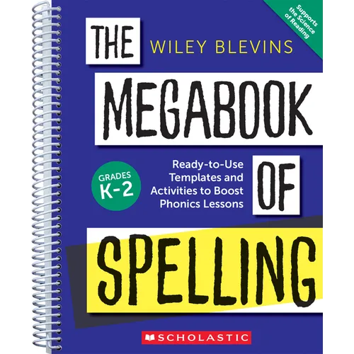 The Megabook of Spelling: Grades K-2: Ready-To-Use Templates and Activities to Boost Phonics Lessons - Paperback