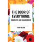 The Door of Everything: Complete and Unabridged - Paperback