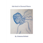 Bale Seals In Charmed Waters - Paperback