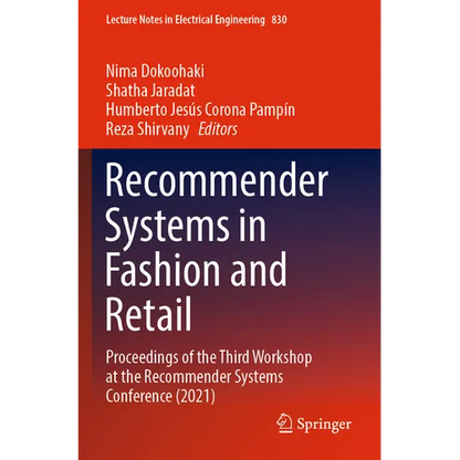 Recommender Systems in Fashion and Retail: Proceedings of the Third Workshop at the Recommender Systems Conference (2021) - Paperback