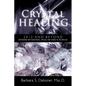 Crystal Healing: 2012 and Beyond Discovering and Using Rocks, Crystals and Stones in the New Age - Paperback