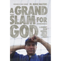 A Grand Slam for God: A Journey from Baseball Star to Catholic Priest - Hardcover