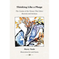 Thinking Like a Phage: The Genius of the Viruses That Infect Bacteria and Archaea - Paperback