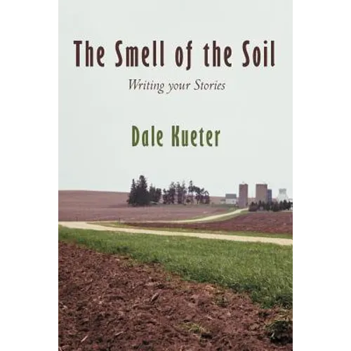 The Smell of the Soil: Writing your Stories - Paperback