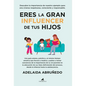 Eres La Gran Influencer de Tus Hijos - Paperback
