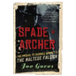 Spade & Archer: The Prequel to Dashiell Hammett's THE MALTESE FALCON - Paperback