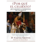 ¿Por qué el celibato?: Reclamando la paternidad del sacerdote - Hardcover
