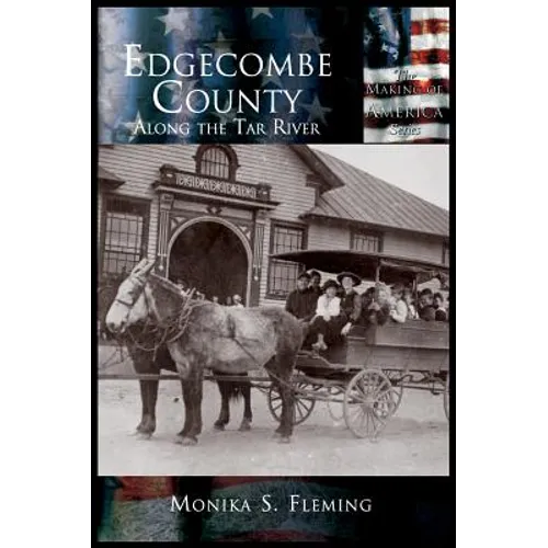 Edgecombe County: Along the Tar River - Hardcover