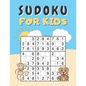 Sudoku For Kids: Sudoku Puzzles Easy With Solutions For Children, Beginners, Teens - Paperback